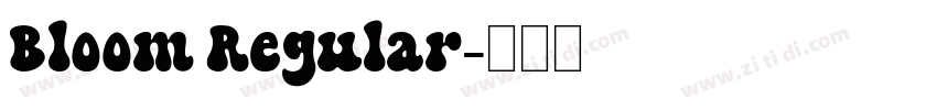 Bloom Regular字体转换